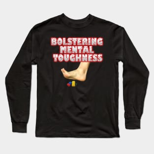 Mental Toughness Long Sleeve T-Shirt